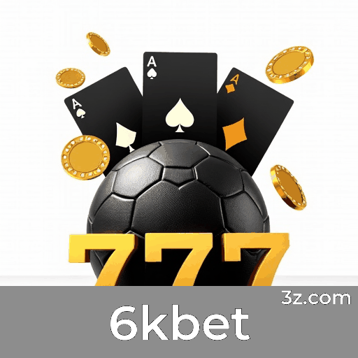 6kbet: Plataforma de Apostas Esportivas de Excelência